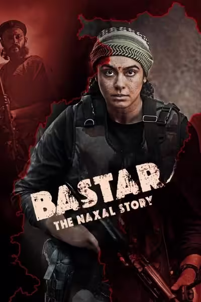 Bastar: The Naxal Story (2024) WEB-DL [Hindi DD5.1] 4K 1080p 720p & 480p [x264/HEVC] | Full Movie