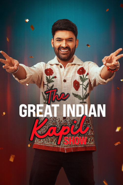 The Great Indian Kapil Show (Season 3) WEB-DL [Hindi DD5.1] 1080p 720p & 480p [x264/HEVC] HD | [NF Series] [EP-1 Added]